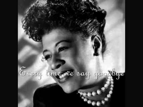 Ella Fitzgerald Ev'ry time we say goodbye (with lyrics)