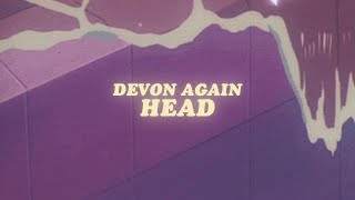 devon again - head (lyrics)