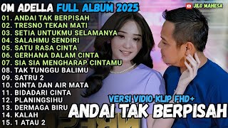 Download lagu ANDAI TAK BERPISAH - TRESNO TEKAN MATI - PECAH SERIBU - OM ADELLA FULL ALBUM TERBARU 2025 mp3 Download lagu ANDAI TAK BERPISAH - TRESNO TEKAN MATI - PECAH SERIBU - OM ADELLA FULL ALBUM TERBARU 2025 mp3