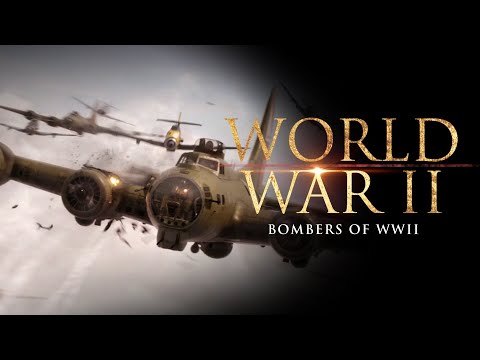 World War II - Bombers of WWII | Full Movie (Feature Documentary)