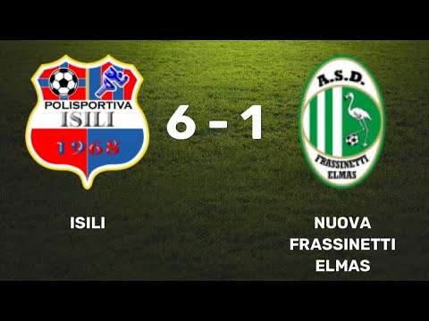Isili 6-1 Nuova Frassinetti Elmas