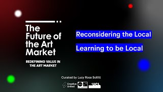 FOTAM 2020 Redefining Value in the Art Market: Reconsidering the Local | Learning to be Local