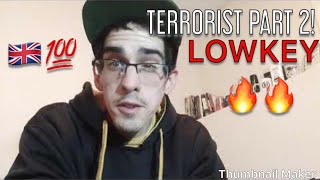 Let’s settle this... “Terrorist Part 2” - Lowkey (Ft. Crazy Haze &amp; Mai Khalil) [REACTION]!