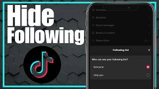 How To Hide TikTok Following and Followers List - Full Guide
