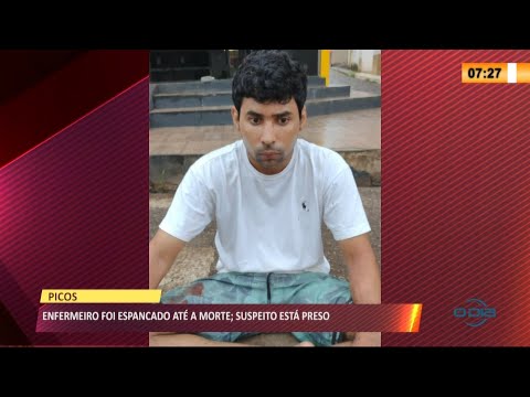 Suspeito de matar enfermeiro em hospital de Picos é preso 15 04 2021
