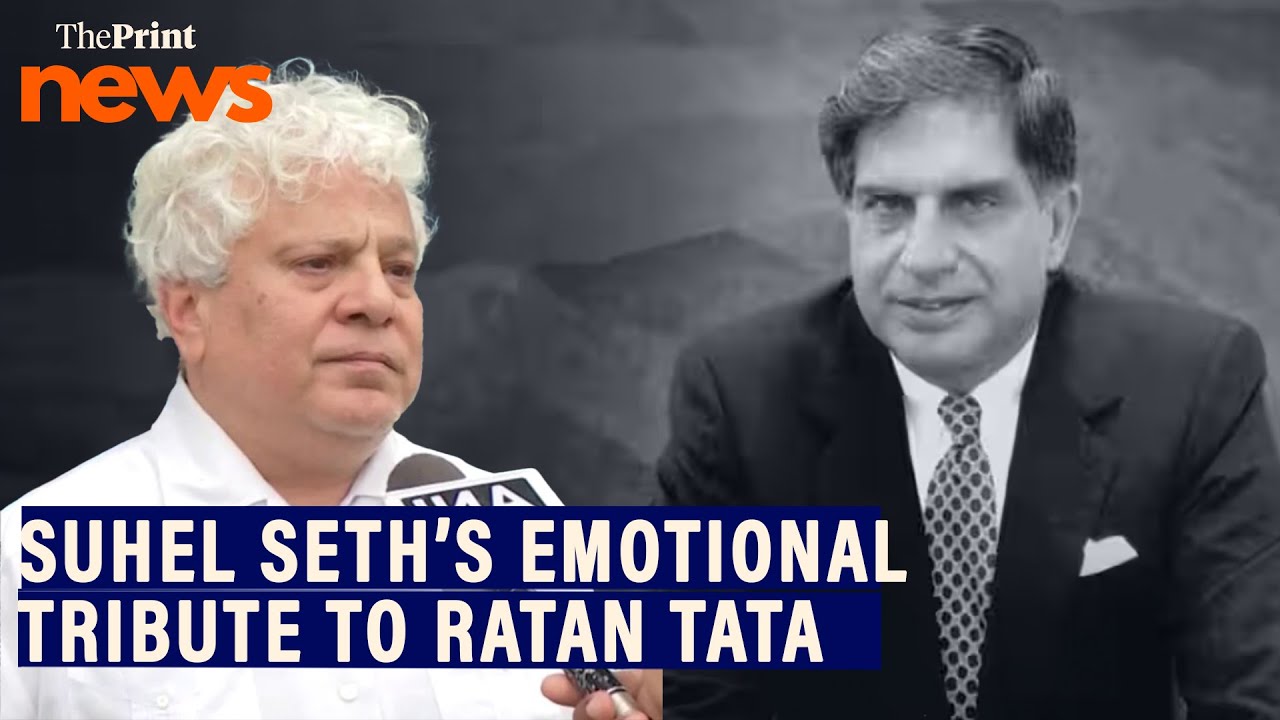 ‘There won’t be another Ratan Tata’— Suhel Seth’s emotional tribute