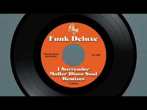 Funk Deluxe - I Surrender (Extended Disco Soul Mix)