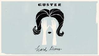 Guster - "Hard Times" (Acoustic) [Official Audio]