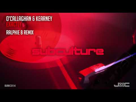 John O'Callaghan & Bryan Kearney - Exactly (Ralphie B Remix)
