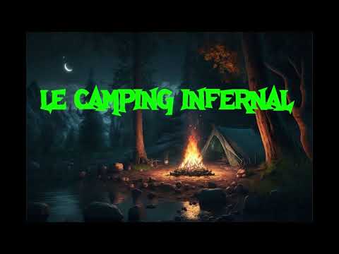 Le Camping infernal - Saga mp3 Intégrale
