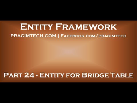 Part 24 Entity for BridgeTable in many to many relationship