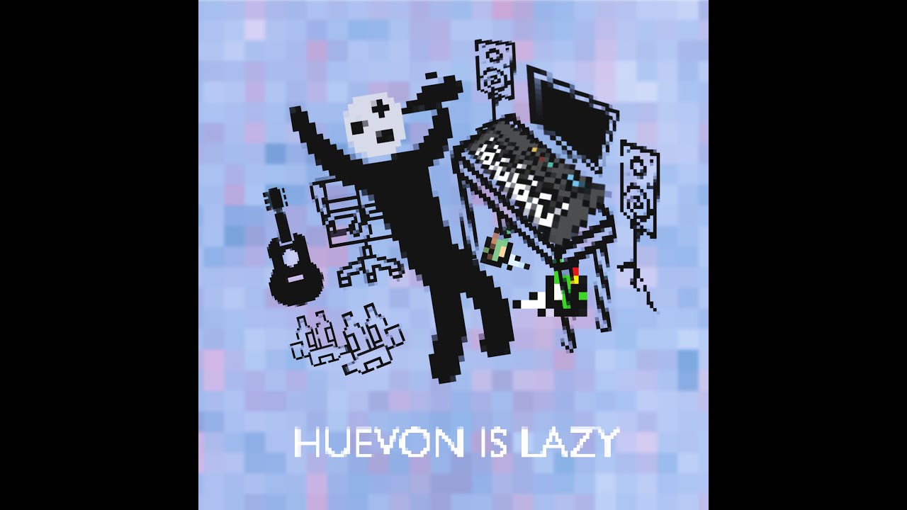 EP - Huevon is Lazy