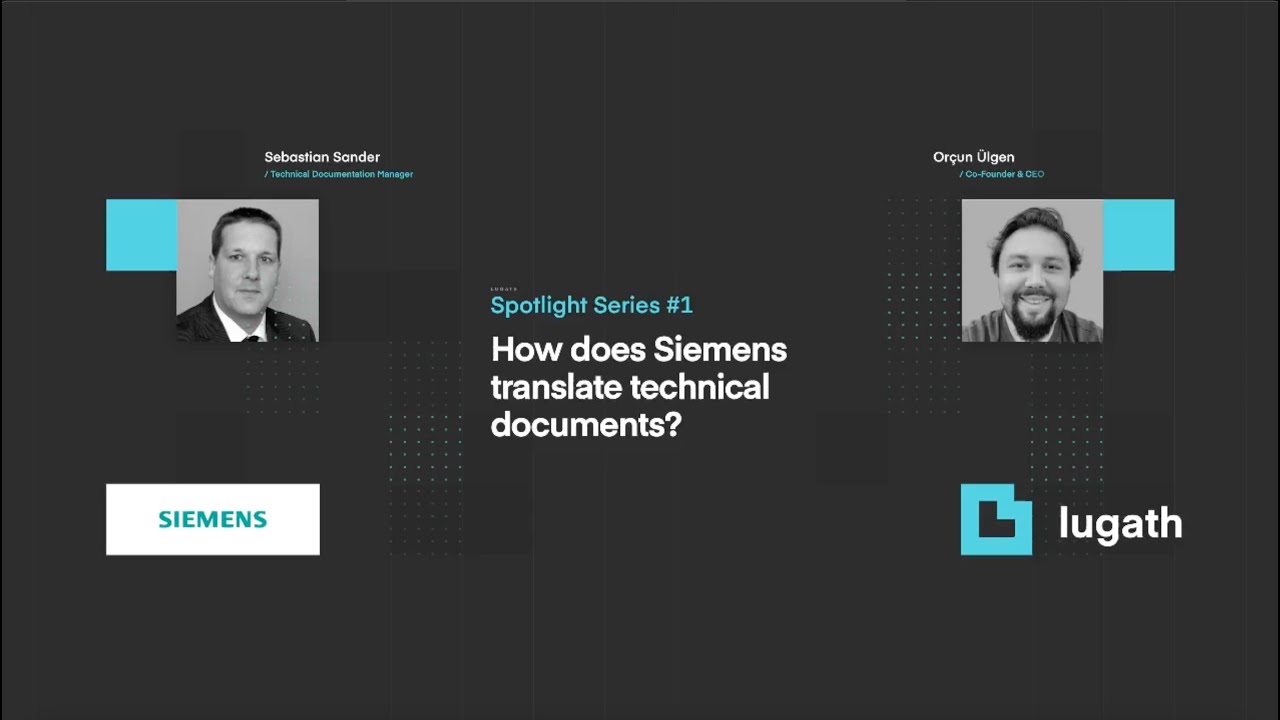 Spotlight Series 1 - How does Siemens translate technical documents?
