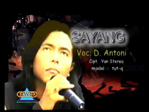 Sayang - D.Antoni  (official music video)