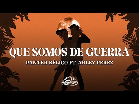 Panter Bélico - Que Somos De Guerra (Letra/Lyrics) ft. Arley Perez