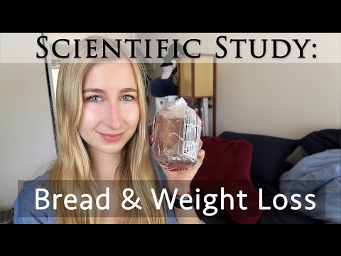Study: Eat Bread to Lose Weight? | Bread & Weight Loss | High Carb Science