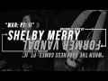 Shelby Merry- "War: Pt II (Former Vandal Cover ...