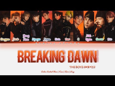THE BOYZ (더보이즈) - 'BREAKING DAWN' Color Coded Lyrics Han|Kan|Rom|Eng