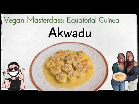 Vegan Equatorial Guinea: Akwadu Recipe (How To Make)