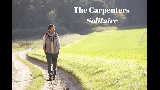 The Carpenters - Solitaire - 1975 - (Legendas em Inglês e Português)