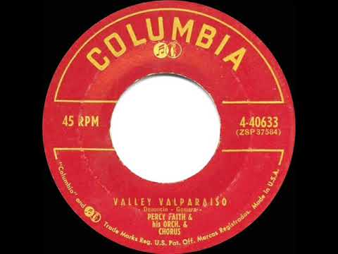 1956 HITS ARCHIVE: Valley Valparaiso - Percy Faith (with vocal chorus)