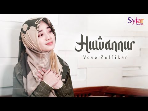 Veve Zulfikar - Huwannur  (Official Music Video Syiar Nada)