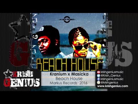 Kranium x Masicka - Beach House - January 2016