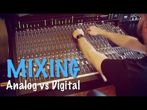 Mixing Analog vs Digital