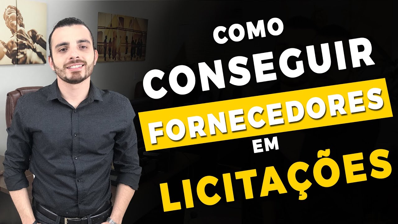 COMO CONSEGUIR FORNECEDORES EM LICITAÇÕES