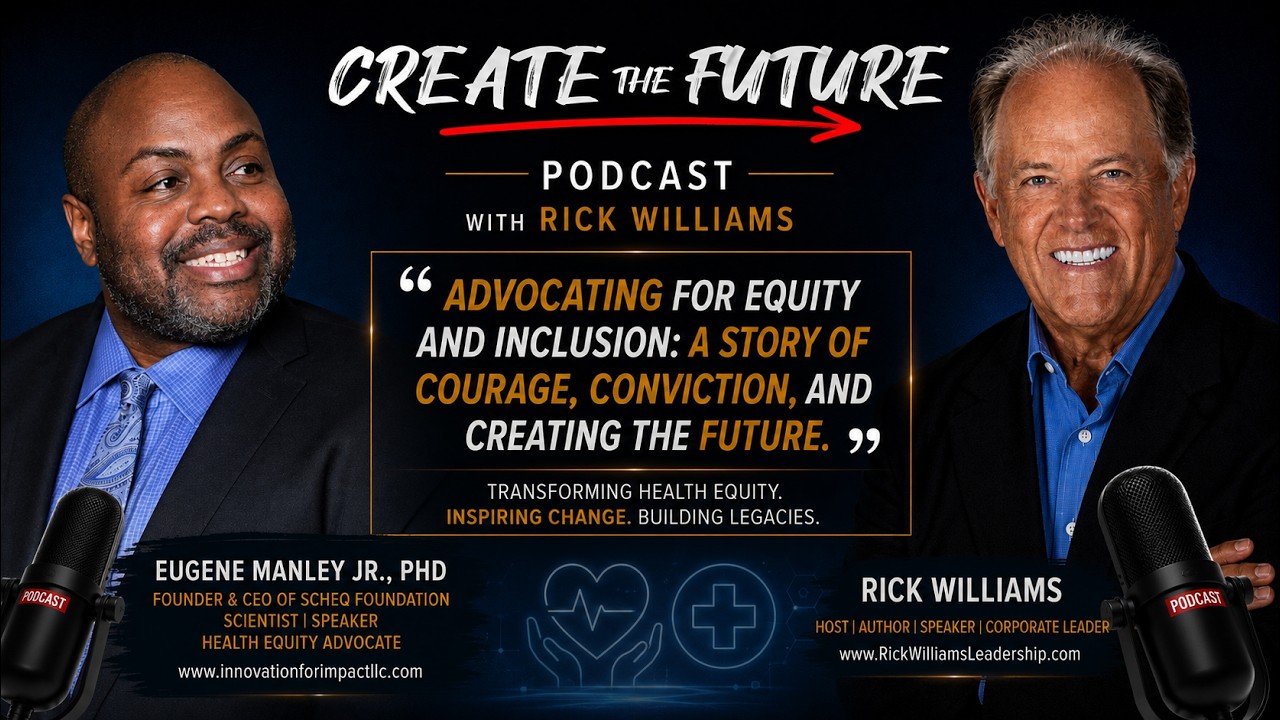 The Courage to Lead: Transforming Health Equity & Creating Lasting Impact | Eugene Manley Jr., PhD, Founder & CEO of SCHEQ Foundation