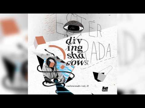 Calo Wood feat.  Ester Rada -  Diving Shadows -  10 - Groovin' & Shmuzin'