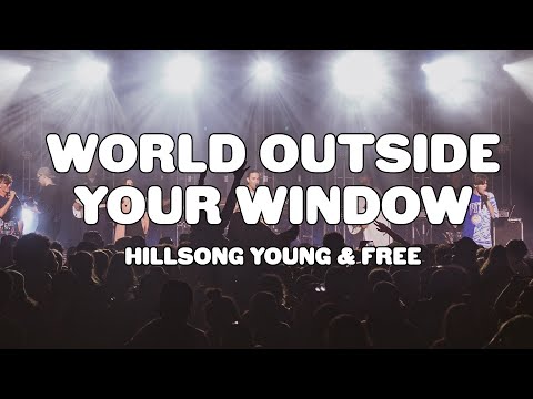 World Outside Your Window (Y&F) - Live At Youth