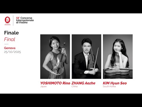 The 58th International Violin Competition “Premio Paganini” - FINAL, 25.10.2025