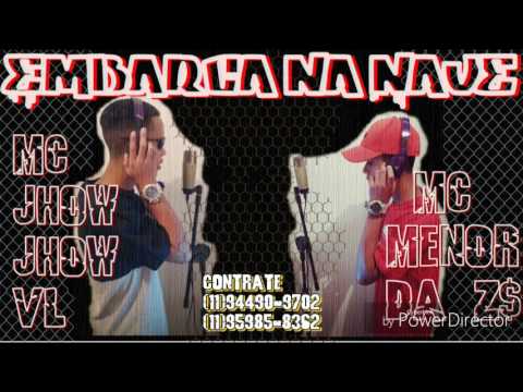 Mc Jhow Jhow VL & Menor da Zs - Embarca na Nave Prod ( DJANDREZINHU)