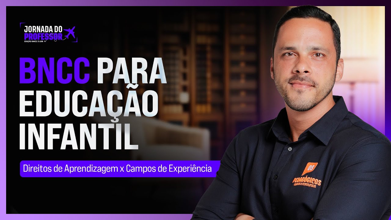 BNCC para Educação Infantil | Direitos de Aprendizagem x Campos de Experiência | Guilherme Augusto