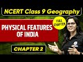 Physical Features Of India FULL CHAPTER Class 9 Geography Chapter 2 UPSC Preparation