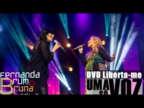 Uma Só Voz - Fernanda Brum e Bruna Karla - DVD Liberta-me em Recife