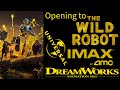 Opening To The Wild Robot 2024 IMAX At AMC Theaters