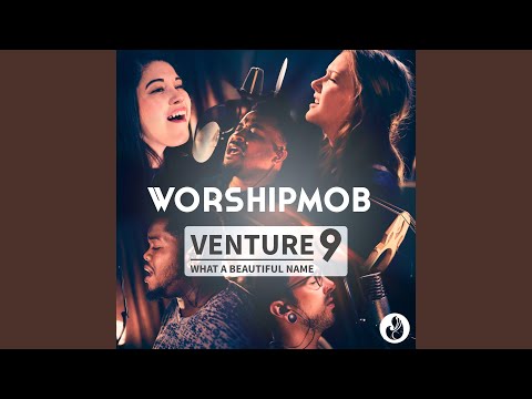 What A Beautiful Name (Prayer)