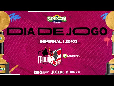 Supercopa de Futsal Feminina - Taboao Magnus x Leoas da Serra - Semifinal - Ao Vivo com imagens