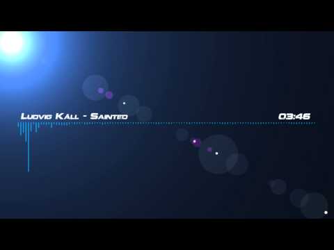 [Progressive House] Ludvig Käll - Sainted [GFOmusicTV]