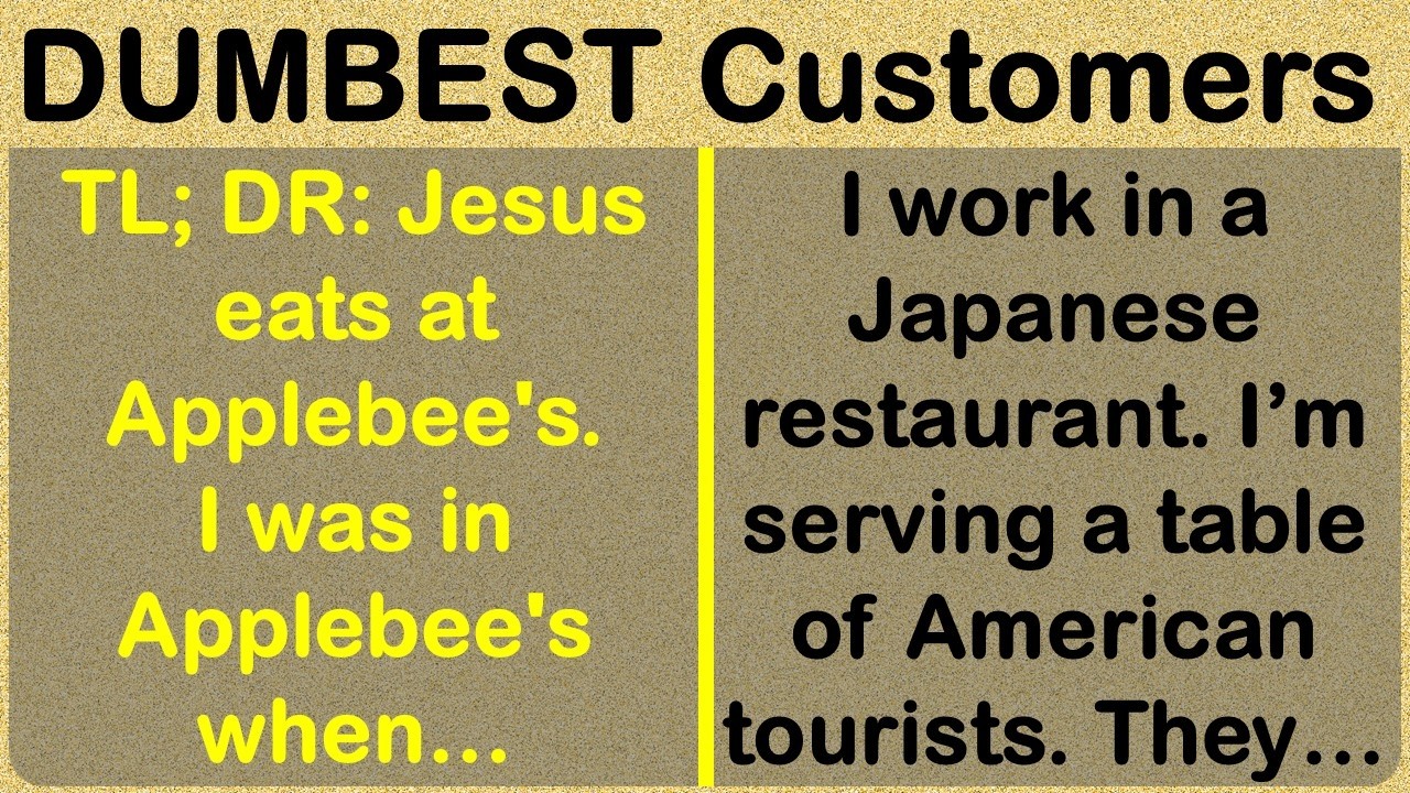 Some of the DUMBEST, Craziest Customer Stories!
