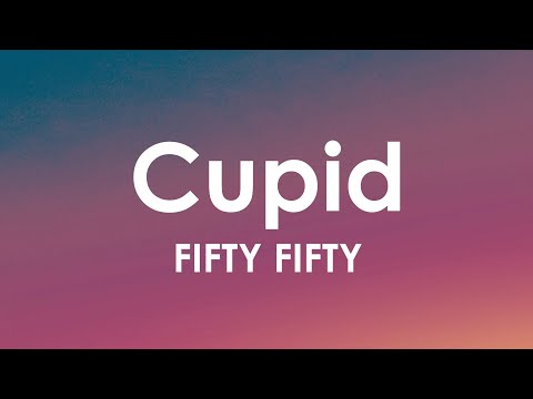 FIFTY FIFTY - Cupid (Twin Version) (Lyric)