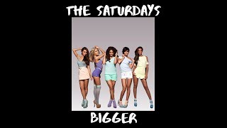 The Saturdays - Bigger | Lyric Video.