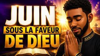 🌟 JUIN SERA DIFFÉRENT ! PRIÈRE PUISSANTE POUR ENTRER DANS LE NOUVEAU MOIS 🙏🔥