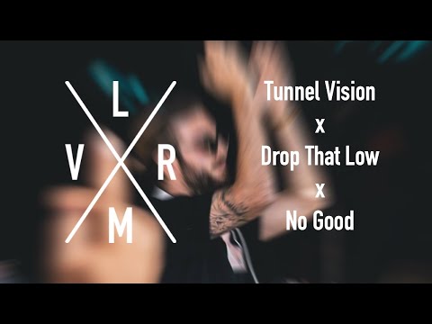 Tujamo x Zonderling x Don Diablo - Tunnel Vision x Drop That Low x No Good (LVMR Mashup)
