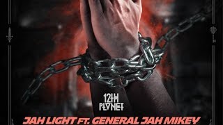 12th Planet - Jah Light (ft. Jah Mikey)