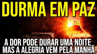 ORAÇÃO PARA DORMIR EM PAZ E COLOCAR AS PREOCUPAÇÕES NAS MÃOS DE DEUS