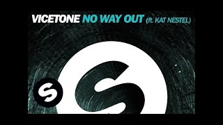 Vicetone - No Way Out ft. Kat Nestel (Extended Mix)