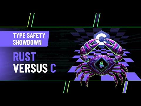 Rust vs C: Type Safety Showdown – See How Rust Prevents Common Errors